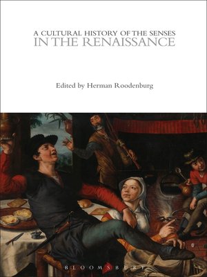 cover image of A Cultural History of the Senses in the Renaissance